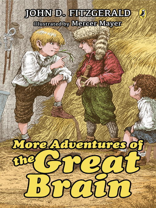 Title details for More Adventures of the Great Brain by John D. Fitzgerald - Available